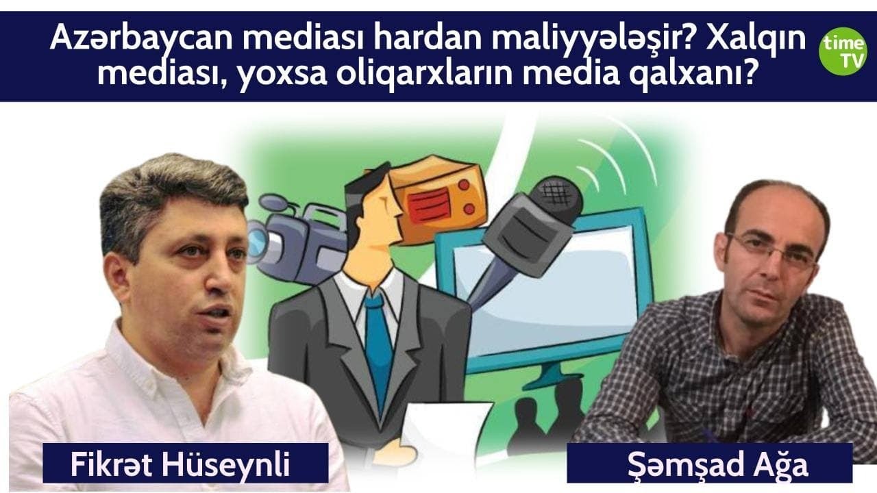 Xalqın mediası, yoxsa oliqarxların media qalxanı? – CANLI